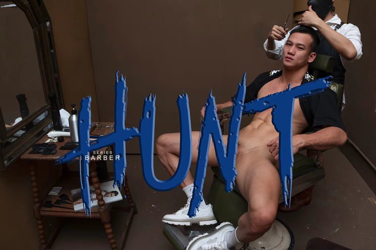 HUNT SERIES EP.13 ร้านตัดผมเร้าอารมณ์ Kevin——Wanke Video